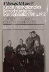 MIESES, J. & LEWITT, M. (hrsg.) & BIJL, Christiaan M. (foreword) - I. und II. Internationales Schachturnier zu San Sebastian 1911 u. 1912