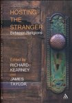 Kearney, Richard & James Taylor (editors) - Hosting the Stranger: Between religions