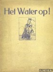 Kampen, H.C.A. van - Het water op! Een watersport-album
