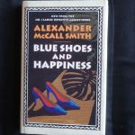 Alexander McCal Smith - Blue Shoes and Happiness