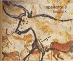 Decleer, Serge et al - Spéléologie Lascaux Decleer, Serge et al - Spéléologie Lascaux