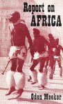 Meeker, O. - Report on Africa. Meeker, O. - Report on Africa.