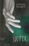 Palmen (Sint Odiliënberg, 25 november 1955), Aldegonda Petronella Huberta Maria (Connie) - Lucifer - In de zomer van 1981 valt de vrouw van de componist Lucas Loos in een veertig meter diepe afgrond. De turbulente verhouding tussen de homoseksuele Lucas Loos en de flamboyante Clara Wevers vormt aanleiding tot een stroom van geruchten.