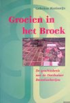 Blankestijn, Cathrinus - Groeien in het Broek: de Geschiedenis van de Darthuizer Boomkwekerijen