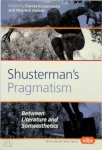 [Ed.] Dorota Koczanowicz, [Ed.] Wojciech Malecki - Shusterman's pragmatism Between Literature and Somaesthetics