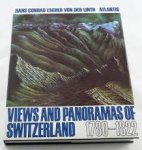 Hans Konrad Escher von der Linth          Gustav Solar editor - Views and panoramas of Switzerland 1780-1822