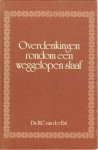Ent, Ds. H.C. van der - Overdenkingen rondom een weggelopen sla