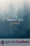 Haaren, Ds. J. van - Gij hoort het gebed *nieuw* --- Acht preken