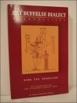 Dirk Van Engeland - Duffelse dialect. Woordenlijst. Een poging tot inventarisatie van de Duffelse volkstaal. Dirk Van Engeland - Duffelse dialect. Woordenlijst. Een poging tot inventarisatie van de Duffelse volkstaal.