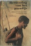 Weinberg, Paul e.a. vert. Peeters, Erika - Herovering van het paradijs Reizen met inheemse volken van Zuidelijk Afrika.