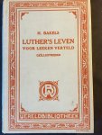 Bakels, H. - Luther's leven voor leeken verteld