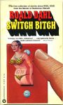 Dahl, Roald - Switch bitch