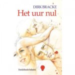 Dirk Bracke - Het uur nul