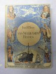 BEEN, JOH. H. - Van Neerland's Helden