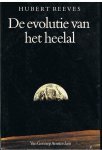 REEVES, HUBERT - De evolutie van het heelal.