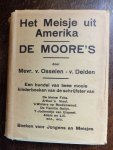 van Osselen-van Delden - 1. HET MEISJE UIT AMERIKA / 2. DE MOORE S (Een bundel van twee mooie kinderboeken van de schrijfster...) ZELDZAAM van Osselen-van Delden - 1. HET MEISJE UIT AMERIKA / 2. DE MOORE S (Een bundel van twee mooie kinderboeken van de schrijfster...) ZELDZAAM