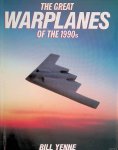 Yenne, Bill - The Great Warplanes of the 1990s