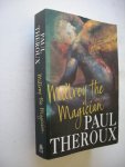 Theroux, Paul - Millroy the Magician