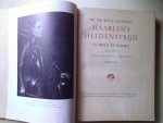 DE WITT HUBERTS, FR. - HAARLEM'S HELDENSTRIJD in beeld en woord 1572-1573