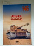 Solarz, Jacek: - Afryka 1942-1943 : Wydavnictwo Militaria No. 146 :