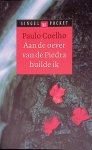 Coelho, Paulo - Aan de oever van de Piedra huilde ik: Een spirituele roman Coelho, Paulo - Aan de oever van de Piedra huilde ik: Een spirituele roman