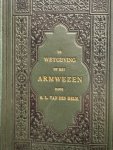 HELM, G.L. VAN DEN, - De wetgeving op het armwezen.