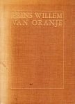 De Savornin Lohman / De Vries Feyens  / Beelaerts - PRINS WILLEM VAN ORANJE 1533-1933