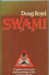 Boyd Doug - Swami. A study of the kives and teachings of the swamis of India