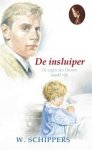 Schippers, W. - Schippers, W.-De insluiper