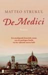 Strukul, Matteo - De Medici / Een meeslepende historische roman over de machtigste familie van het vijftiende-eeuwse Italië