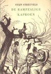 Streuvels, Stijn - De rampzalige kaproen