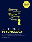 Christian Jarrett - 30-Second Psychology The 50 Most Thought-provoking Psychology Theories, Each Explained in Half a Minute