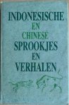 Prick van Wely, M. / Guter, Josef - INDONESISCHE EN CHINESE SPROOKJES EN VERHALEN. 2 Delen in 1 band.
