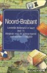 Dunsbergen, Frits - Landelijk Nederland in kaart deel 11: Noord-Brabant. Almanak voor de actieve toerist met kaarten 1:100.000