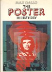 Callo, Max - The poster in history. With an essayon The Development of Poster Art by Carlo Arturo Quintavalle