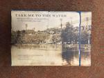 Linderman, Jim, Sante, Luc, Ledbetter, Steven L. - Take Me To The Water / Immersion Baptism in Vintage Music and Photography 1890-1950 [With CD (Audio)]