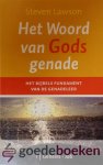 Lawson, Steven - Het Woord van Gods genade *nieuw* nu van  17,00 voor --- Het Bijbels fundament van de genadeleer