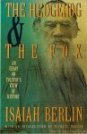 BERLIN, I. - The hedgehog and the fox. An essay on Tolstoy's view of history. With an introduction by Michael Waltzer.