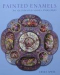 Speel, Erika - Painted Enamels. An Illustrated Survey 1500-1920