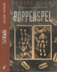 Hecht, Daniel Vertaling  Robert Vernooy  en Omslagontwerp Luc Couvee. - Poppenspel