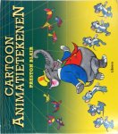 Preston Blair 65372, Nico Brinkman 32525, Tanja Timmerman 31031 - Animatietekenen Technieken voor het maken van tekenfilms