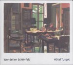 Wendelien Schönfeld, Schönfeld, Wendelien - Hôtel Turgot
