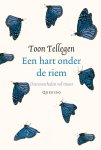 Toon Tellegen - Een hart onder de riem dierenverhalen vol troost