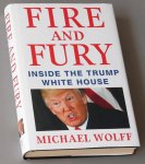 Wolff, Michael - Fire and Fury. Inside the Trump White House