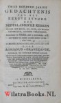 Gravezande, Adrianus 's - Twee honderd jarige gedachtenis van het eerste synode der Nederlandsche kerken onder het kruis, en, zo in, als buiten Nederland, allesins verstrooid; gehouden te Wesel den 3 Nov. 1568, gevierd in eene kerkreden over 1 Cor. XIV: 40, te Middelbu...