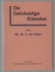 WJ van Balen - De gelukzalige eilanden : een reisgids naar Madeira, de Canarische eilanden en de Azoren