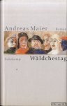 Maier, Andreas - Waldchestag