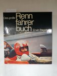 Tragatsch, Erwin: - Das grosse Rennfahrerbuch :