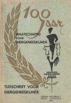 Hoekstra, P. e.a. (red.) - 100 jaar Maatschappij voor Diergeneeskunde. Eerste herdenkingsnummer