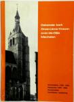 L. De Backer, e.a. - Dekenale kerk Onze-Lieve-Vrouw-over-de-Dijle Mechelen     Geschiedenis (1236-1945), Restauratie (1945-1968), Kunstschatten, Toeristische rondleiding